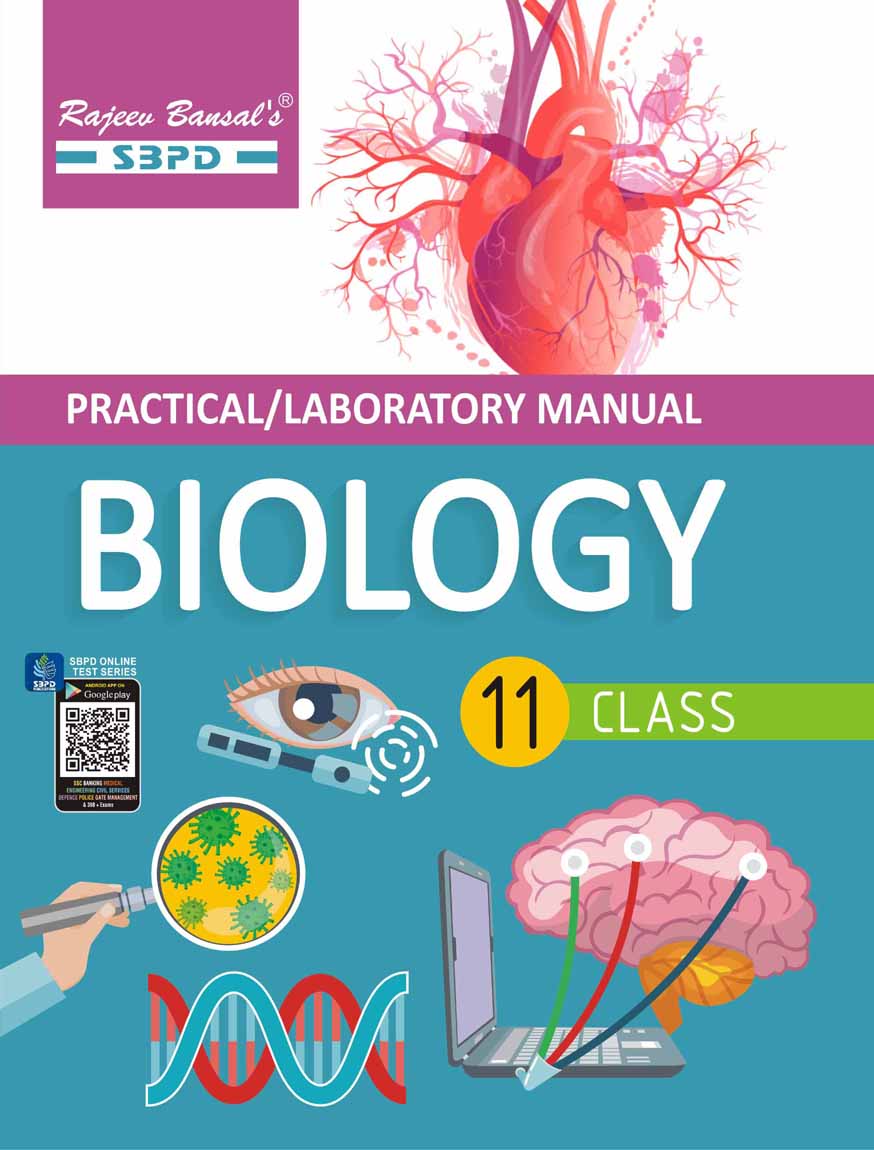 Practical Laboratory Manual Biology Class XI Based On NCERT Guidelines 