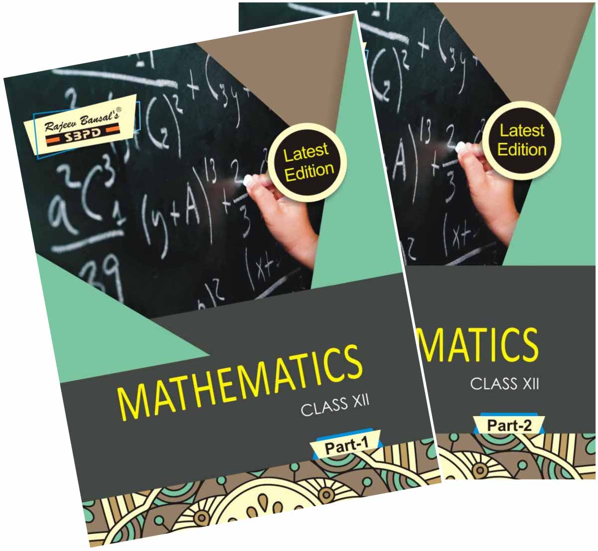 Mathematics Part I & Part II Class XII - SBPD Publications